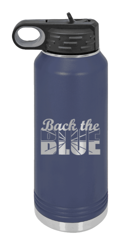 Back The Blue - 32oz Water Bottle Laser Engraved- Navy