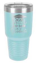 Load image into Gallery viewer, 2022 Proud Of The Graduate Laser Engraved Tumbler (Etched)

