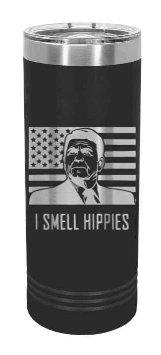 I Smell Hippies Laser Engraved Skinny Tumbler (Etched)