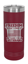 Load image into Gallery viewer, Freedom Isn&#39;t Free 2 Laser Engraved Skinny Tumbler (Etched)
