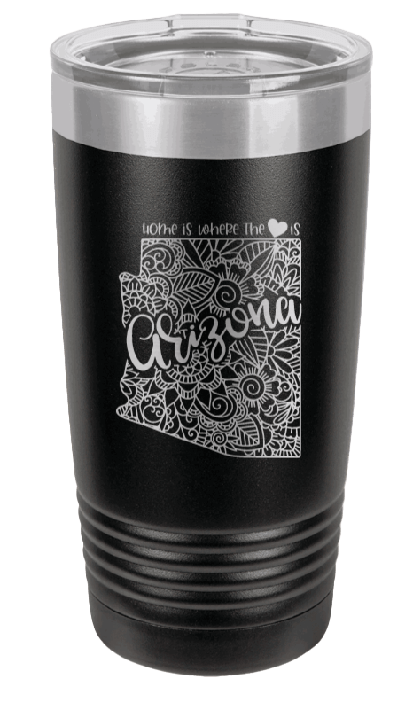 Arizona - Home Is Where the Heart is Laser Engraved Tumbler (Etched)