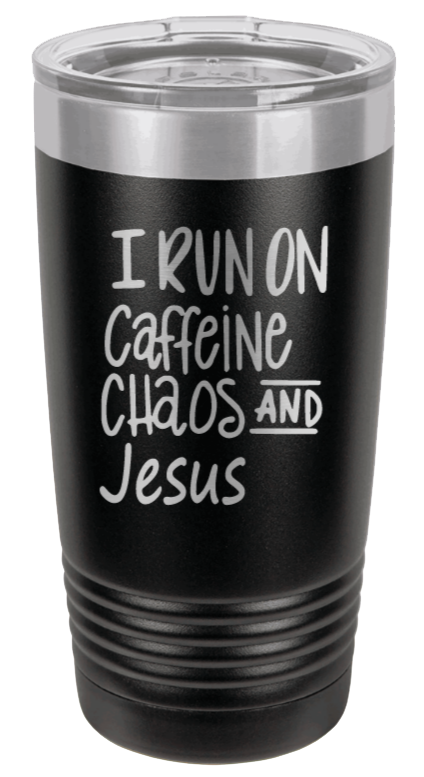 Caffeine Chaos & Jesus Laser Engraved (Etched) Tumbler