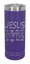 Load image into Gallery viewer, Jesus In My Heart ~ Coffee In My Hand Laser Engraved Skinny Tumbler (Etched)
