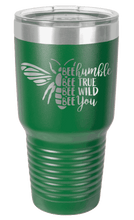 Load image into Gallery viewer, Bee Humble Laser Engraved Tumbler (Etched)
