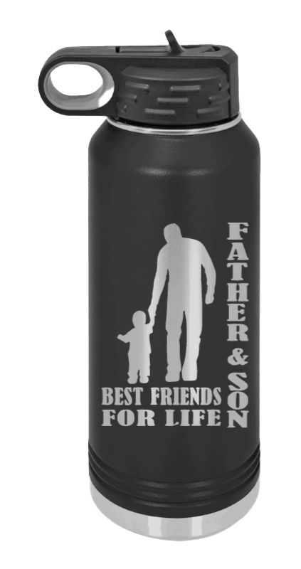 Father & Son - Best Friends for Life Laser Engraved Water Bottle (Etched)