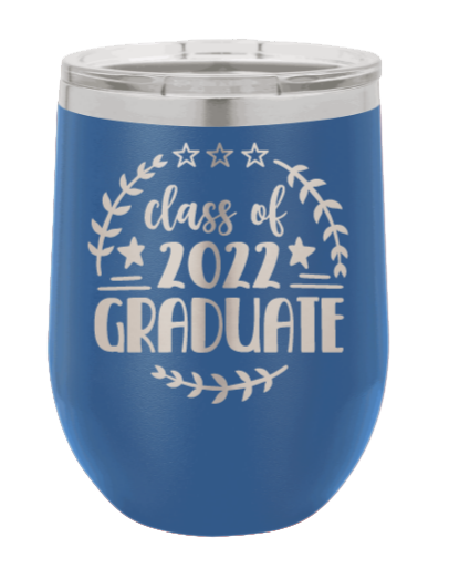 Class of 2022 Graduate 3 Laser Engraved Wine Tumbler (Etched)