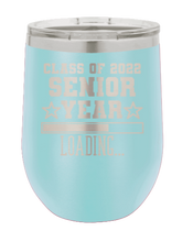 Load image into Gallery viewer, Class of 2022 Senior Year Laser Engraved Wine Tumbler (Etched)
