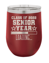 Load image into Gallery viewer, Class of 2022 Senior Year Laser Engraved Wine Tumbler (Etched)
