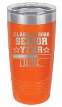 Load image into Gallery viewer, Class of 2022 Senior Year Laser Engraved Tumbler (Etched)

