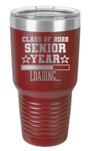 Load image into Gallery viewer, Class of 2022 Senior Year Laser Engraved Tumbler (Etched)
