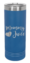 Load image into Gallery viewer, Mommy Juice Laser Engraved Skinny Tumbler (Etched)
