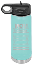 Load image into Gallery viewer, Mom Facts Laser Engraved Water Bottle (Etched)
