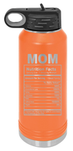 Load image into Gallery viewer, Mom Facts Laser Engraved Water Bottle (Etched)
