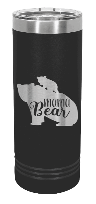 Mama Bear with Cub Laser Engraved Skinny Tumbler (Etched)