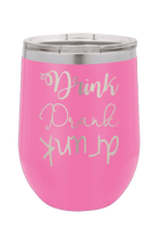Load image into Gallery viewer, Drink Drank Drunk Laser Engraved Wine Tumbler (Etched)
