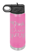 Load image into Gallery viewer, Drink Drank Drunk Laser Engraved Water Bottle (Etched)
