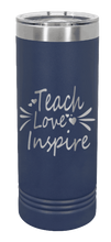 Load image into Gallery viewer, Teach Love Inspire Laser Engraved Skinny Tumbler (Etched)
