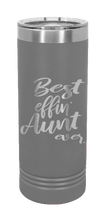 Load image into Gallery viewer, Best Eff&#39;n Aunt Ever Laser Engraved Skinny Tumbler (Etched)
