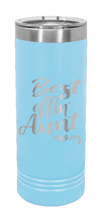 Load image into Gallery viewer, Best Eff&#39;n Aunt Ever Laser Engraved Skinny Tumbler (Etched)
