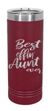 Load image into Gallery viewer, Best Eff&#39;n Aunt Ever Laser Engraved Skinny Tumbler (Etched)
