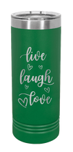 Load image into Gallery viewer, Live Laugh Love Laser Engraved Skinny Tumbler (Etched)
