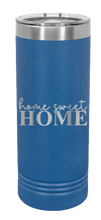 Load image into Gallery viewer, Home Sweet Home Laser Engraved Skinny Tumbler (Etched)
