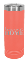 Load image into Gallery viewer, Home Sweet Home Laser Engraved Skinny Tumbler (Etched)
