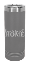 Load image into Gallery viewer, Home Sweet Home Laser Engraved Skinny Tumbler (Etched)
