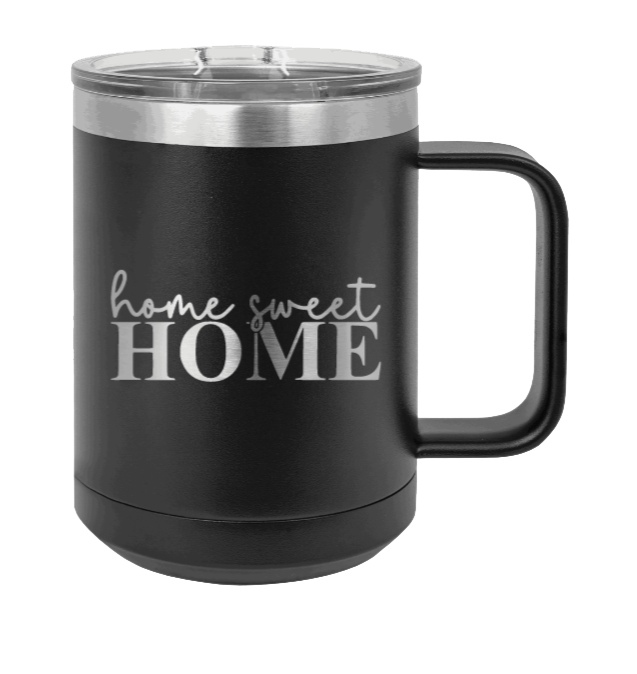 Home Sweet Home 1 Laser Engraved Mug (Etched)