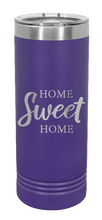 Load image into Gallery viewer, Home Sweet Home 2 Laser Engraved Skinny Tumbler (Etched)
