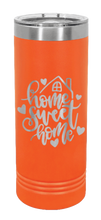 Load image into Gallery viewer, Home Sweet Home 4 Laser Engraved Skinny Tumbler (Etched)

