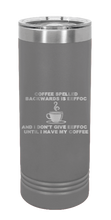 Load image into Gallery viewer, Coffee Spelled Backward is EEFFOC Laser Engraved Skinny Tumbler (Etched)
