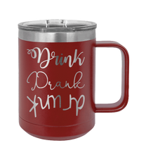 Load image into Gallery viewer, Drink Drank Drunk Laser Engraved Mug (Etched)
