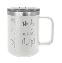 Load image into Gallery viewer, Drink Drank Drunk Laser Engraved Mug (Etched)
