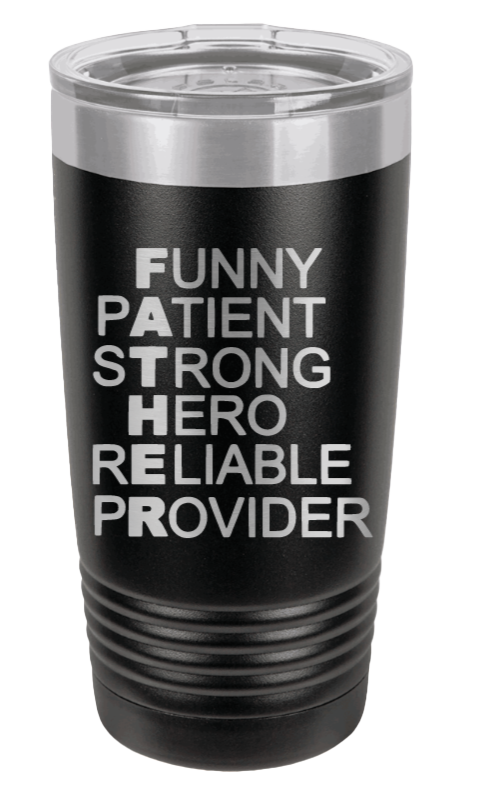 FATHER - Acronym - Laser Engraved Tumbler (Etched)