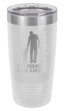 Load image into Gallery viewer, Father and Son - Best Friends for Life Laser Engraved Tumbler (Etched)
