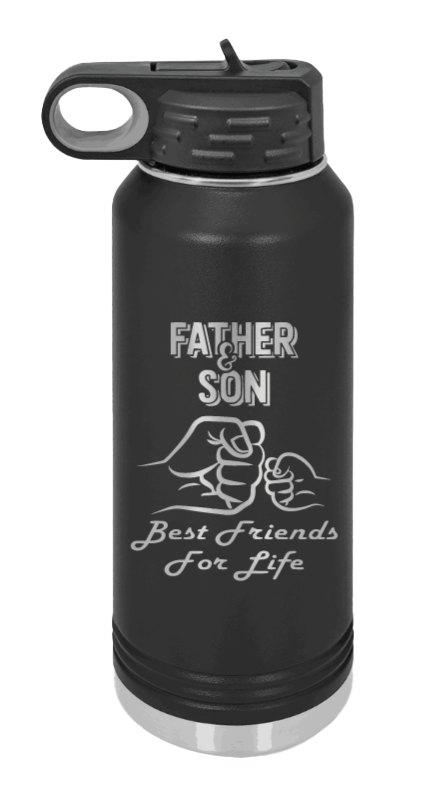 Father & Son - Best Friends for Life Fist Bump Laser Engraved Water Bottle (Etched)