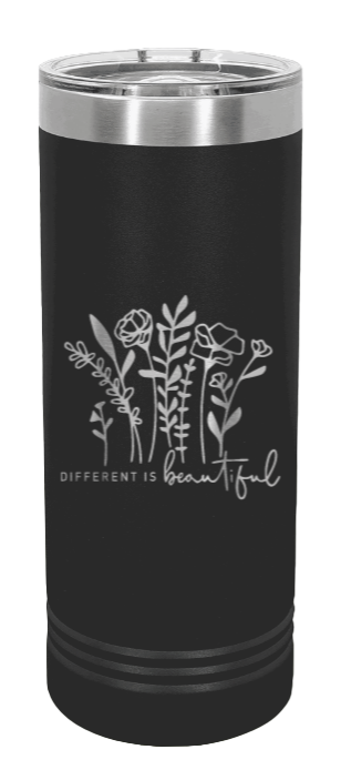 Different Is Beautiful Laser Engraved Skinny Tumbler (Etched)
