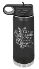 Load image into Gallery viewer, Like A Wild Flower Laser Engraved Water Bottle (Etched)
