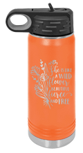 Load image into Gallery viewer, Like A Wild Flower Laser Engraved Water Bottle (Etched)
