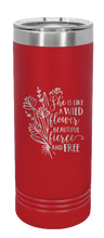 Load image into Gallery viewer, Like A Wild Flower Laser Engraved Skinny Tumbler (Etched)
