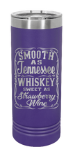 Load image into Gallery viewer, Smooth as Tennessee Whiskey Sweet As Strawberry Wine Laser Engraved Skinny Tumbler (Etched)
