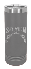 Load image into Gallery viewer, Tombstone 5 Laser Engraved Skinny Tumbler (Etched)
