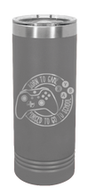 Load image into Gallery viewer, Born To Game Laser Engraved Skinny Tumbler (Etched)
