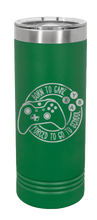 Load image into Gallery viewer, Born To Game Laser Engraved Skinny Tumbler (Etched)
