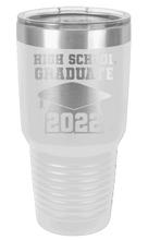 Load image into Gallery viewer, High School Graduate 2022 Laser Engraved Tumbler (Etched)
