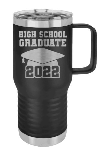 High School Graduate 2022 Laser Engraved  Mug (Etched)