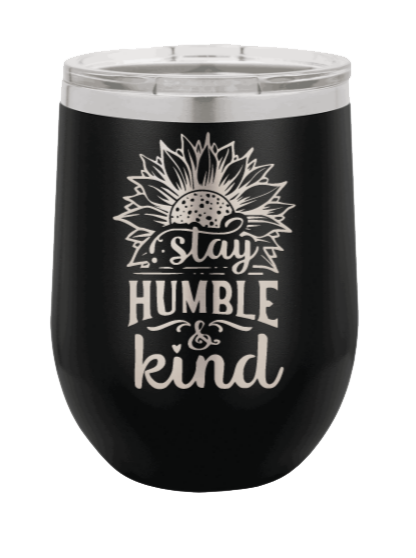 Humble and Kind Laser Engraved Wine Tumbler (Etched)