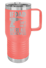 Load image into Gallery viewer, If Dad Can’t Fix It Laser Engraved Mug (Etched)
