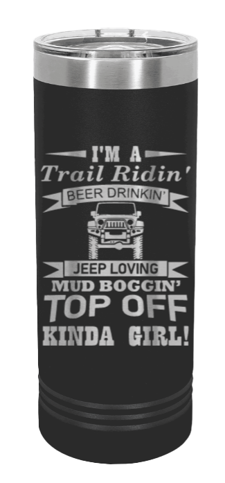 Trail Riding Jeep Girl Laser Engraved Skinny Tumbler (Etched)